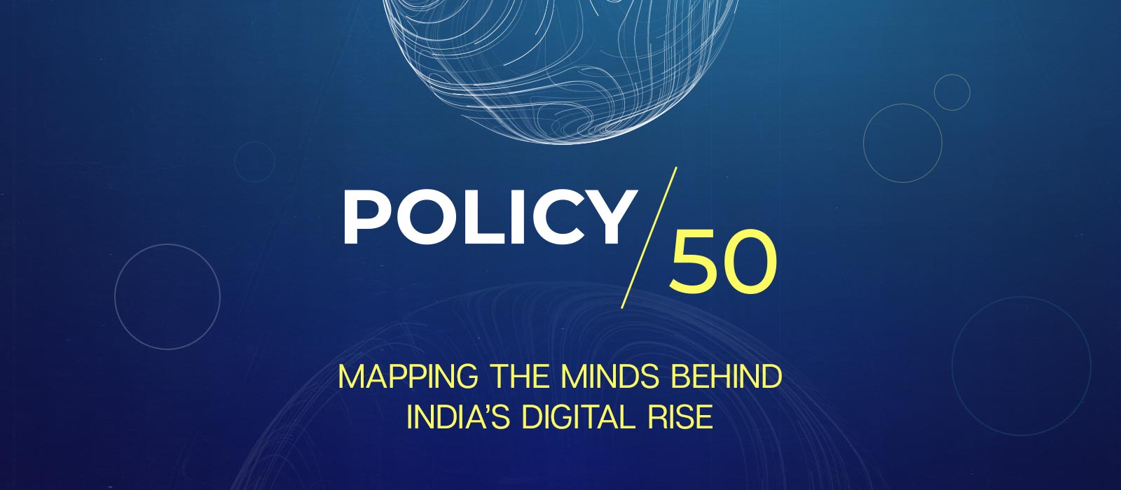 Meet the 50 people writing the policy script for India’s digital journey