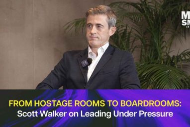 From Hostage Rooms to Boardrooms: Scott Walker on Leading Under Pressure
